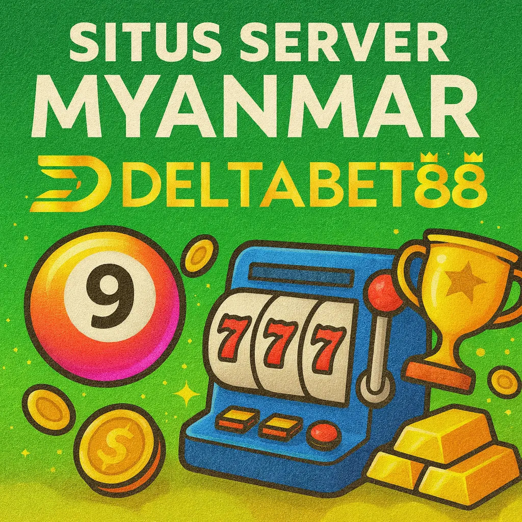 DELTABET88 - Login Situs Server Myanmar, Slot & Togel Sering kasih JP!